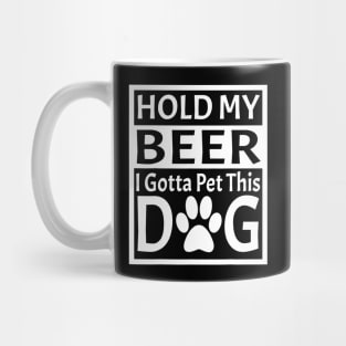 Retro Vintage Holding My Beer I Gotta Pet This Dog Mug